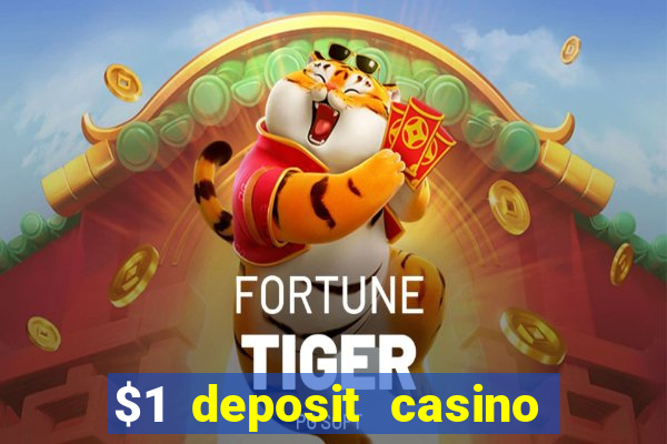 $1 deposit casino 2018 nz